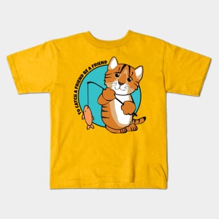 To Catch a Friend Fish and Tiger Cat Kids T-Shirt